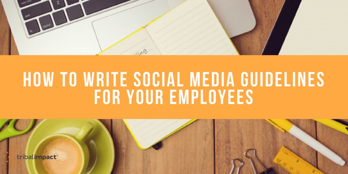 How To Write Social Media guidelines For Your Employees