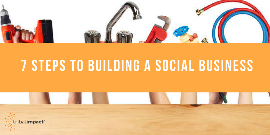 7 Steps To Building A Social Business