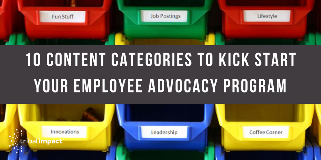 10 Content Categories To Kick Start Your Employee Advocacy Program