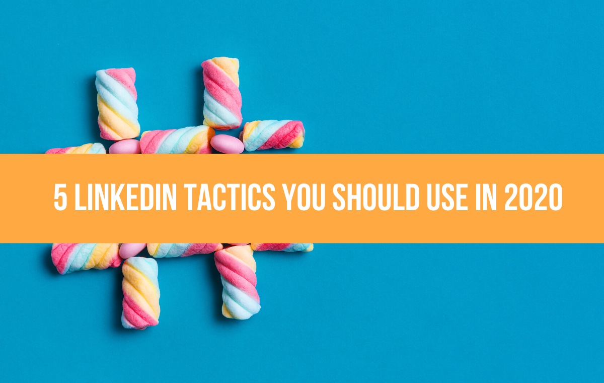 5 linkedin tactics blog