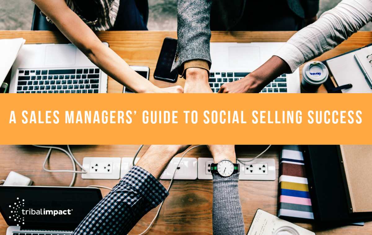 A Sales Managers Guide to Social Selling Success