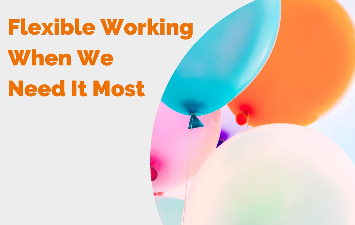 Flexible Working When We Need It Most header