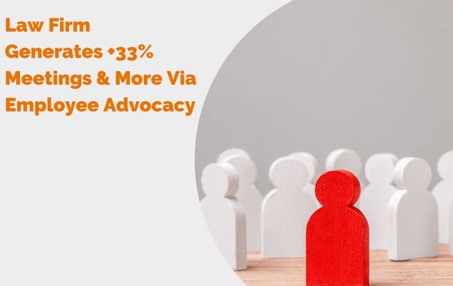 Law Firm Generates +33% Meetings & More Via Employee Advocacy Blog Header