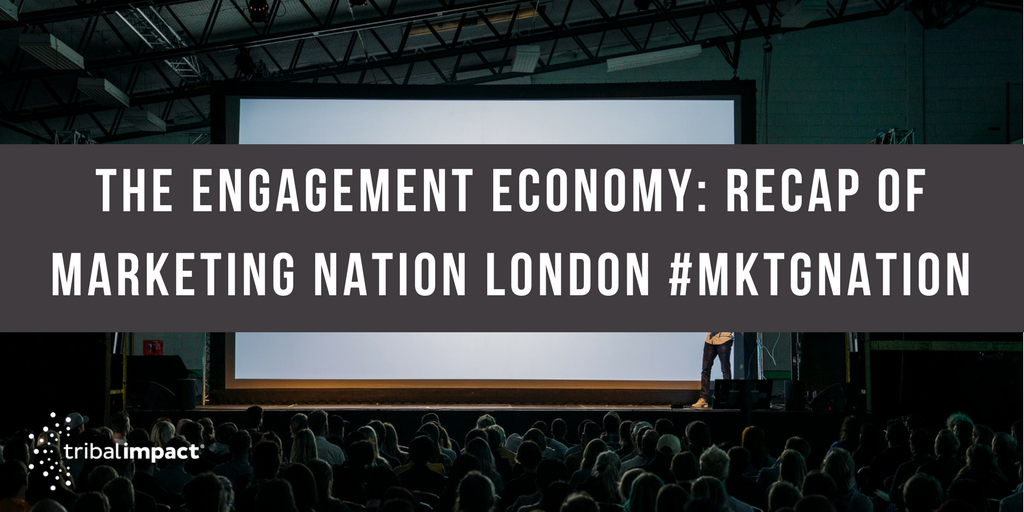 The Engagement Economy_ Recap Of Marketing Nation London #MKTGNation
