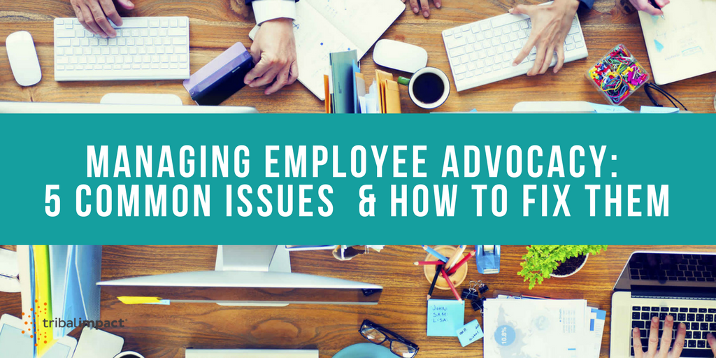 Managing Employee Advocacy Mistakes