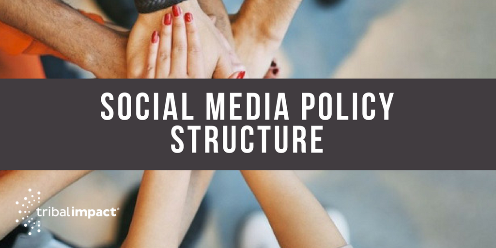 Social Media Policy Structure