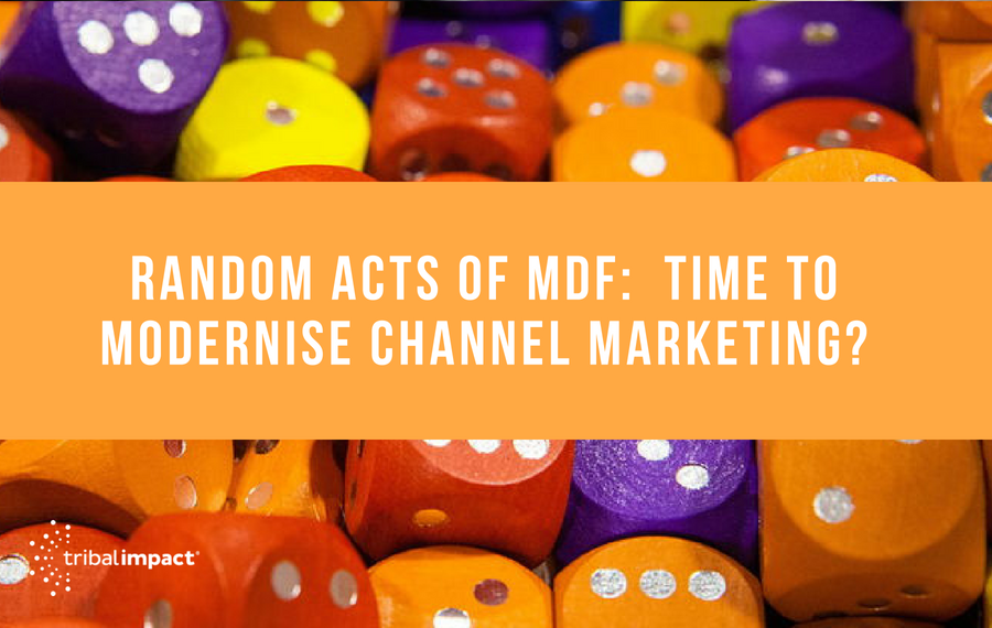 MDF Time To Modernise Channel Marketing
